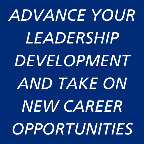 Advance your leadership development and take on new career opportunities