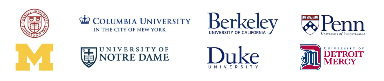 logos for: Cornell, Columbia, Berkley, Penn, UofM, Notre Dame, Duke and Detroit Mercy